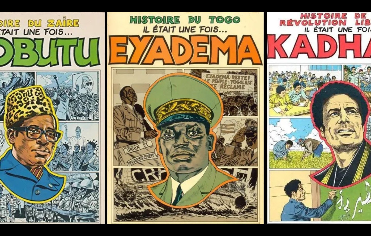 L'image présente trois illustrations distinctes, chacune dédiée à un personnage historique et son pays. À gauche, nous avons une représentation de Mobutu, le leader du Zaire, affichant un style vestimentaire traditionnel avec un chapeau typique, entouré de motifs évoquant des scènes de la vie politique et sociale du pays.Au centre, se trouve Eyadéma, le dirigeant du Togo, habillé en uniforme militaire. Son expression est sérieuse, symbolisant son rôle dans l'histoire du pays. En arrière-plan, plusieurs éléments graphiques illustrent des moments clés de son règne.À droite, Kadhafi, le leader libyen, est dépeint dans un cadre où il s'adresse à une foule. Son image est entourée de symboles révolutionnaires, reflétant son impact sur la Libye et ses idéaux politiques.Chaque illustration est accompagnée de titres en couleurs vives, faisant référence à l'histoire de chacun de ces personnages et à leur influence dans leur région respective.
