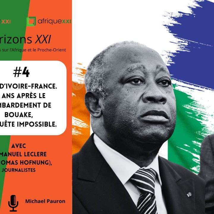 L'image présente un fond aux couleurs de drapeaux, avec des bandes verticales bleu, blanc, et rouge rappelant le drapeau français, ainsi que d'autres teintes évoquant le drapeau ivoirien. Au centre, il y a deux hommes en costume. L'homme de gauche a une expression sérieuse et porte un costume sombre, tandis que l'homme de droite, légèrement en retrait, observe avec un air grave. Le titre placé en haut indique "Horizons XXI", suivi d'un numéro et d'un thème traitant des relations entre la Côte d'Ivoire et la France, en lien avec un événement marquant. En bas, on trouve le nom de l'émission et les noms des journalistes impliqués, ainsi que le nom de la plateforme qui diffuse cette information.