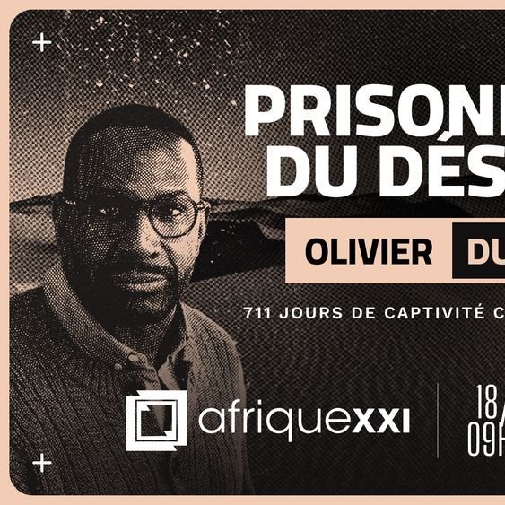 L'image est une affiche promotionnelle pour un événement. En arrière-plan, il y a un fond sombre avec des éléments graphiques. À gauche, un homme portant des lunettes et un pull, qui semble sérieux, est identifié comme Olivier Dubois. À droite, un homme avec une barbe et des cheveux foncés, visiblement pensif, est mentionné comme Michael Pauron, le présentateur de l'événement. En haut à droite, le mot «#» est affiché, et en bas, le titre «PRISONNIER DU DÉSERT» est écrit en lettres majuscules. Juste en dessous, il est précisé que l'événement aura lieu le 18 juin à 09h00, avec la mention de l'organisation «afriquexxi». L'ensemble de la composition utilise des contrastes de couleur pour attirer l'attention sur le texte et les visages des intervenants.